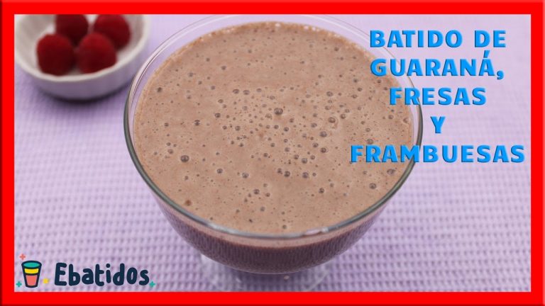 Beneficios del batido de guaraná: energía natural y deliciosa receta