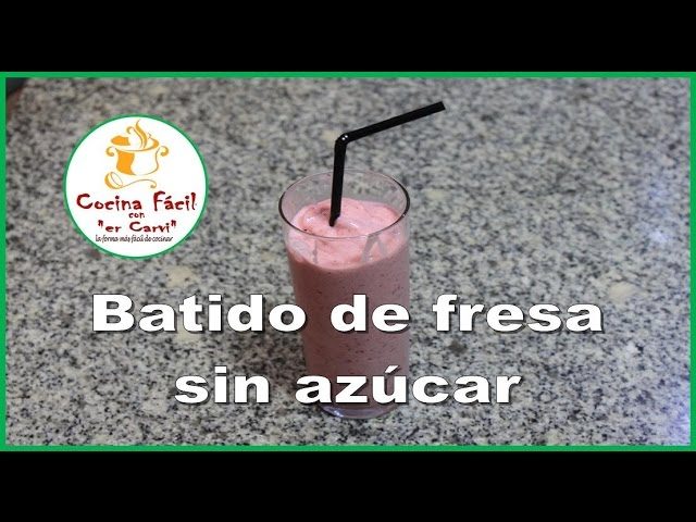 batido de fresa sin azucar